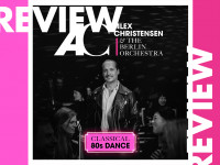 Review: Alex Christensen & The Berlin Orchestra - Classical 80s Dance