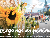/ Fachkonferenz am 16. Juni in der MuK 1 ÜbergangswochenendeVOLLES PROGRAMM AM 4. UND 5. OKTOBER IN DER LÜBECKER INNENSTADT